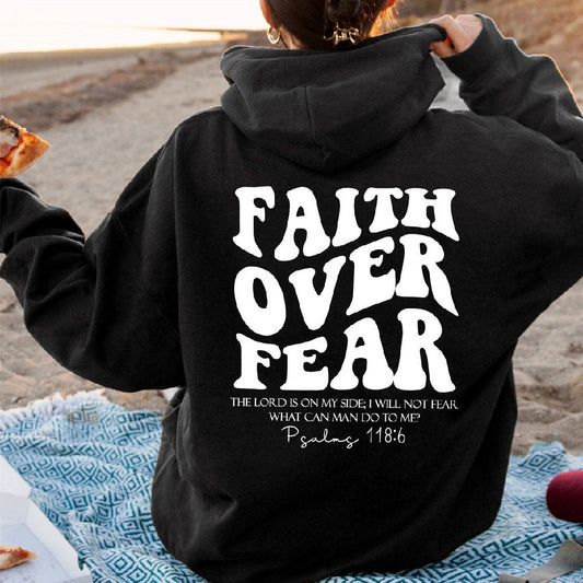 Faith Over Fear Sweatshirt Hoodie